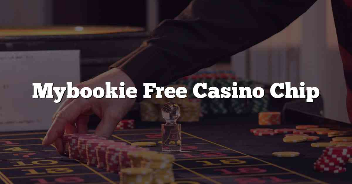 Mybookie Free Casino Chip