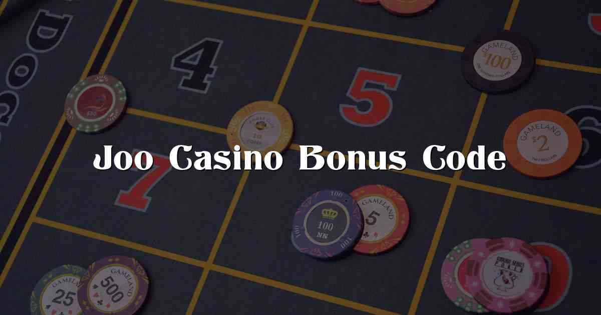 Joo Casino Bonus Code