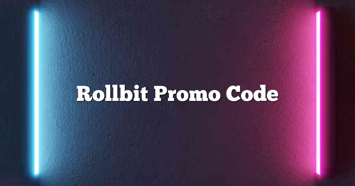 Rollbit Promo Code